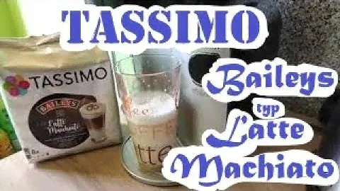 TASSIMO BAILEYS Typ LATTE MACCHIATO